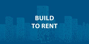 A New Dawn of Living – Build to Rent