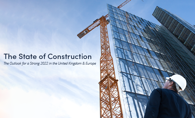 The State of Construction—The 2022 Outlook for the United Kingdom & Europe