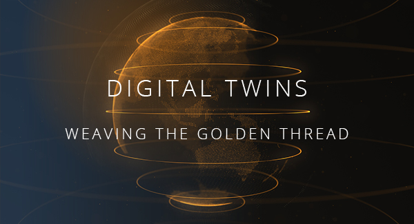 Digital Twins: Weaving the Golden Thread